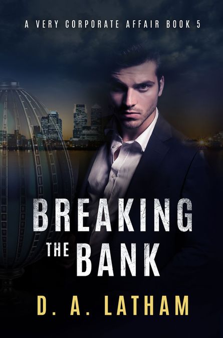 D.A Latham | Breaking the Bank